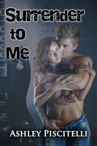 Surrender To Me by Ashley Piscitelli Release Day Blitz