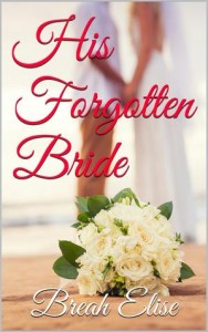 His Forgotten Bride