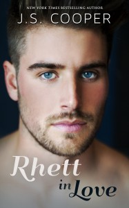 Rhett in Love by JS Cooper Cover Reveal