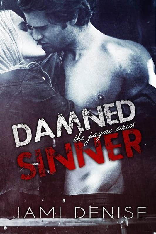 Cover Reveal Damned Sinner by Jami Denise (The Jayne Series), Book Three