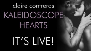 Kaleidoscope Hearts is LIVE!
