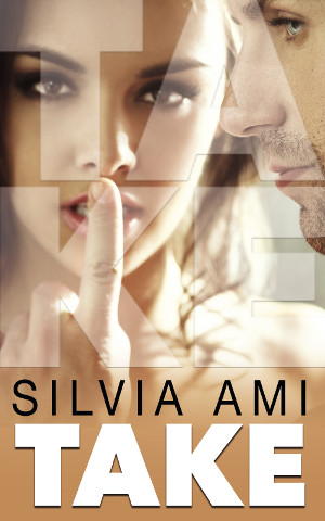 Review of TAKE by Silvia Ami with Giveaway!
