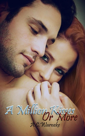 Review of A Million Kisses or More by A.C. Warneke