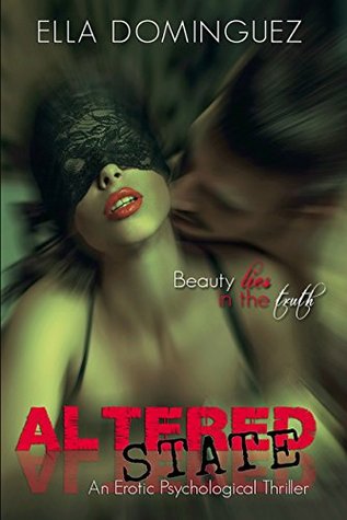Review of Altered State by Ella Dominguez