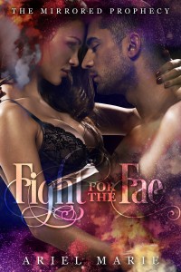 Fight For the Fae (The Mirrored Prophecy 2) by Ariel Marie Release Day Blitz + Giveaway!!!!