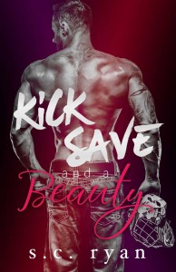 Kick Save and a Beauty by S. C. Ryan Release Launch