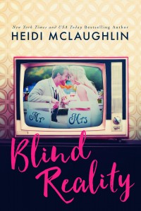 Blind Reality by Heidi McLaughlin- Teaser