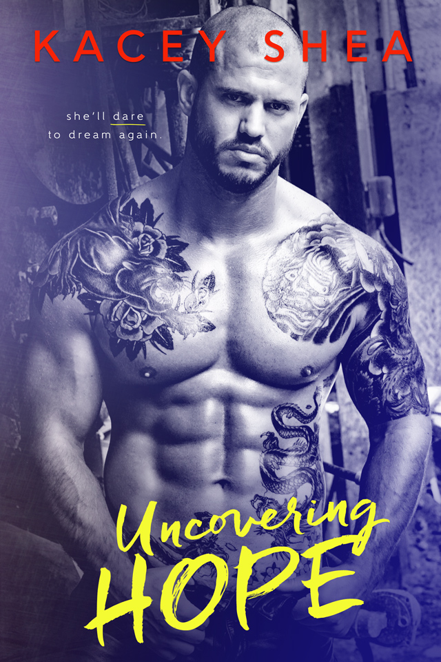 Uncovering Hope by Kacey Shea Cover Reveal