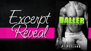 The Baller by Vi Keeland- Excerpt Reveal!