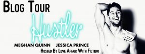 Hustler by Meghan Quinn and Jessica Prince- Tour and Review