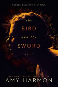 The Bird and The Sword by Amy Harmon- Review