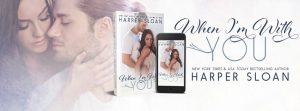 When I’m With You by Harper Sloan- Review Tour