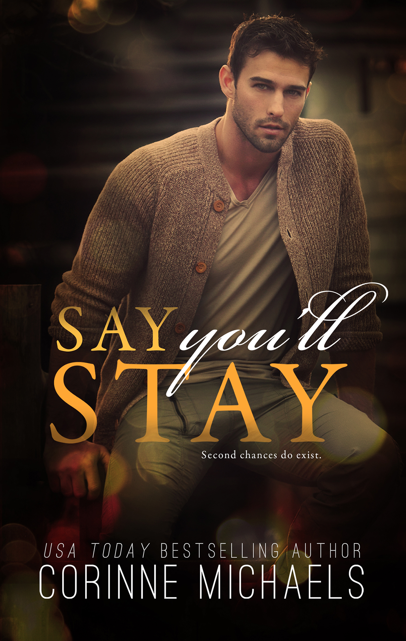 Say You’ll Stay by Corinne Michaels Blog Tour Reviews