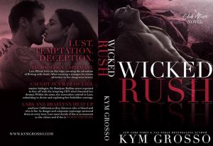 Wicked Rush by Kym Grosso- Cover Reveal