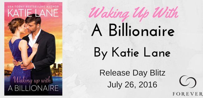 Waking Up with a Billionaire by Katie Lane Release Review