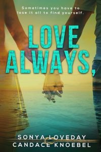 Love Always by Sonya Loveday and Candance Knoebel