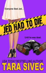 Jed Had To Die by Tara Sivec Cover Reveal!!!