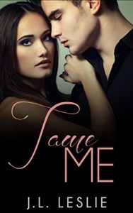Review for Tame Me Zane Series; Book 1 by J.L. Leslie