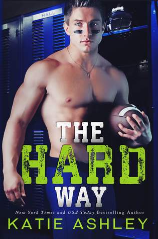 The Hard Way by Katie Ashley Review