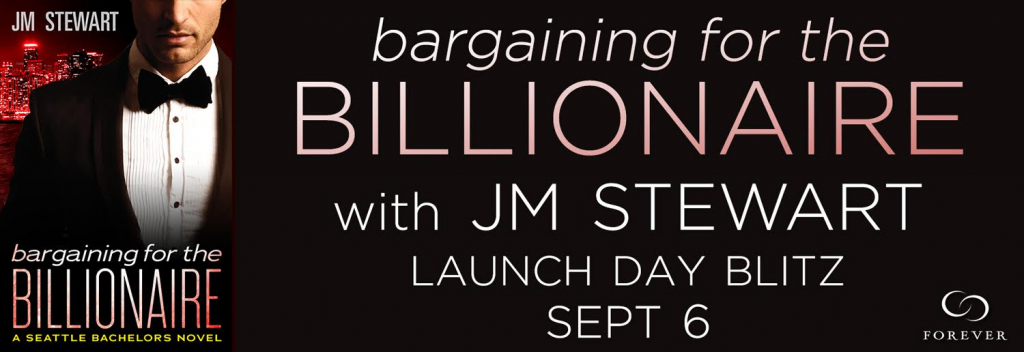 Launch Day Blitz BARGAINING FOR THE BILLIONAIRE by JM Stewart