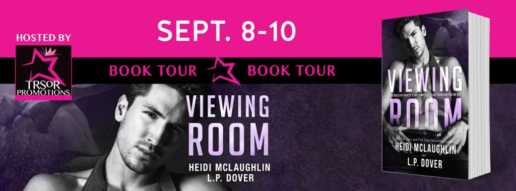 Blog Tour and Epic Giveaway for Viewing Room by Heidi McLaughlin & L.P. Dover
