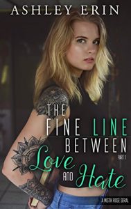 The Fine Line Between Love and Hate, Part 1- Review