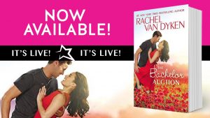 The Bachelor Auction by Rachel Van Dyken Release + Giveaway