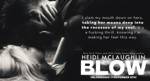 Blow by Heidi McLaughlin- Teaser