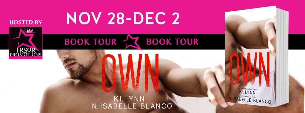 Blog Tour Own by K.I. Lynn & N. Isabelle Blanco