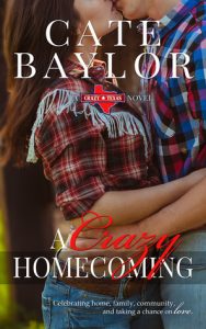 Review A Cazy Homecomig (Crazy, Texas) Volume 1 by Cate Baylor