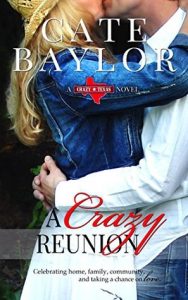 Review A Crazy Reunion (Crazy, Texas Book 2) by Cate Baylor