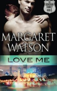 Review for Love Me the Donovan Family Book 1 by Margaret Watson