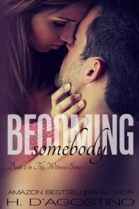Review Becoming Somebody (The Witness Series Book 2) By Heather D’Angostino