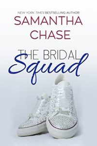 The Bridal Squad by Samantha Chase is LIVE!!