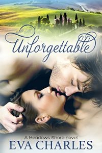 Unforgettable by Eva Charles Release and Review