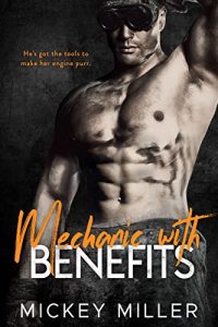 Mechanic with Benefits by Mickey Miller Review