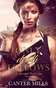Only Death Follows by Canter Mills Review