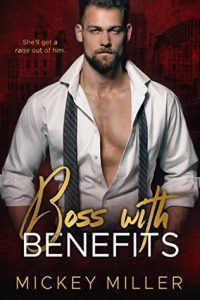 Boss with Benefits by Mickey Miller Review