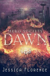 Dawn (Hero Society 1) by Jessica Florence Review