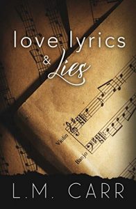 Love, Lyrics and Lies by LM Carr Review