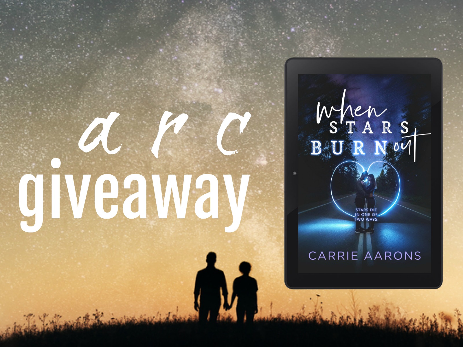 When Stars Burn Out by Carrie Aarons ARC Giveaway