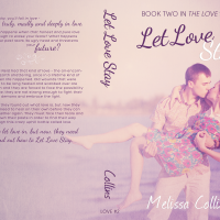 Let Love Stay by Melissa Collins Blog Tour Review & Giveaway