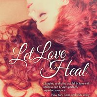 Let Love Heal by Melissa Collins Cover Reveal and Giveaway