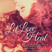 Let Love Heal by Melissa Collins Cover Reveal and Giveaway