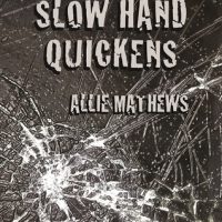 Review of Slow Hand Quickens by Allie Mathews