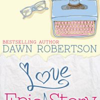 Epic Love Story by Dawn Robertson Cover Reveal