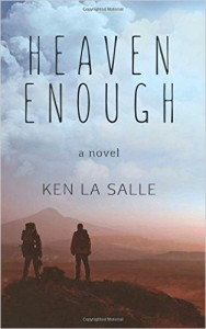 Heaven Enough by Ken La Salle