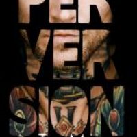 Release Blitz: Perversion (Book 1) by T.M.Frazier