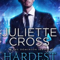 Hardest Fall (Dominion, #2) by Juliette Cross