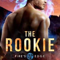 The Rookie (Fire’s Edge #2) by Abigail Owen – Review